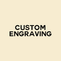 Custom Engraving