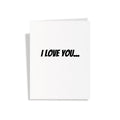 I Love You....And Your Dick - Valentine's Day Greeting Card