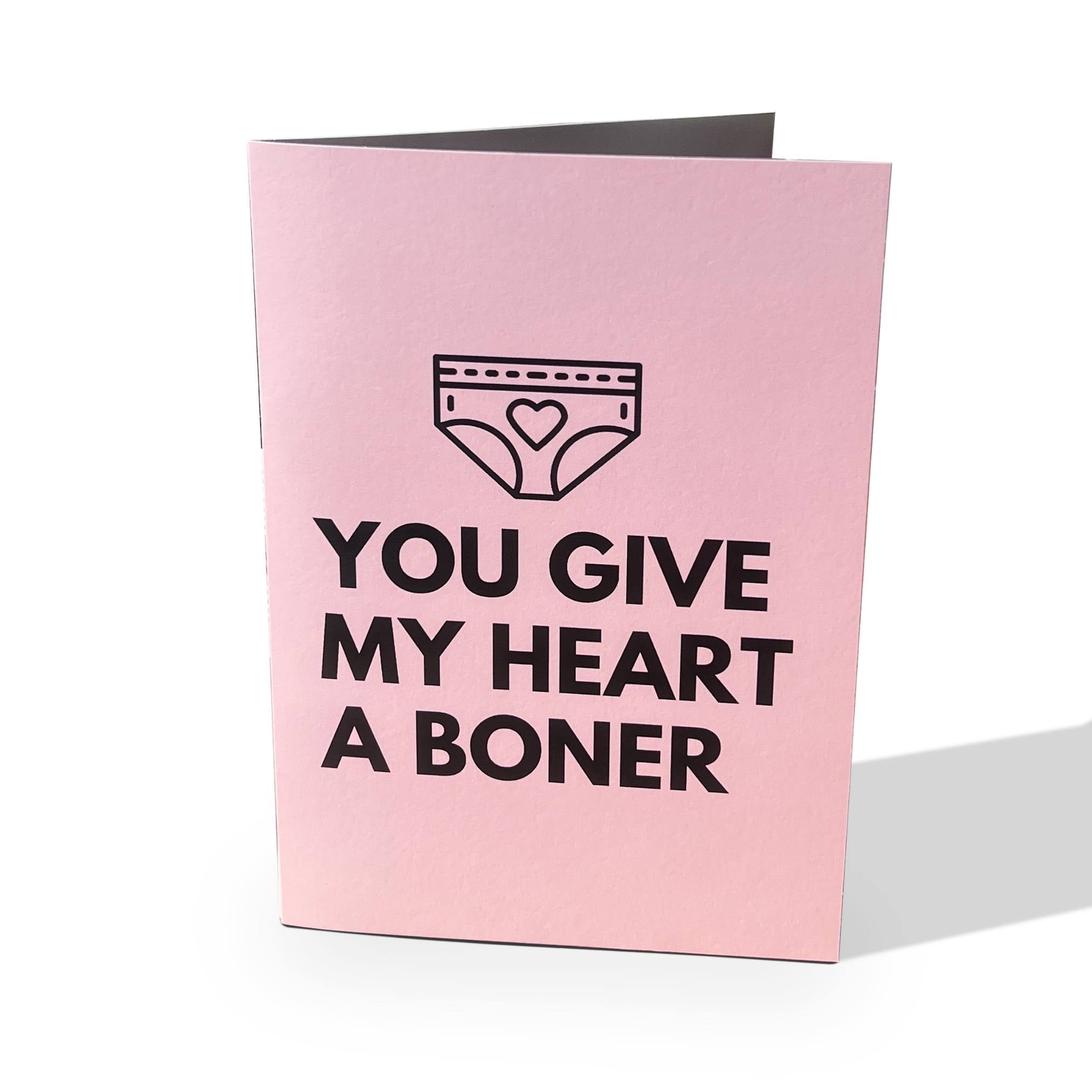 You Give My Heart a Boner