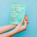 Happy Birthday to You and Your Tiny Penis (NSFW) - Glitter Bomb Card Pranks Anonymous send hilarious pranks and gag gifts to your friends or family.